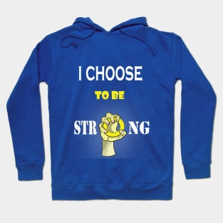 i choose to be strong fitness motivational gift idea for women s day Hoodie